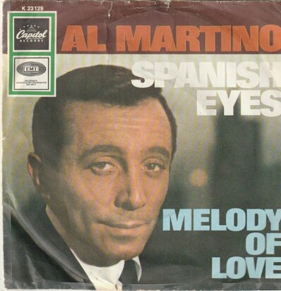 Al Martino - Spanish eyes + Melody of love (Vinylsingle)