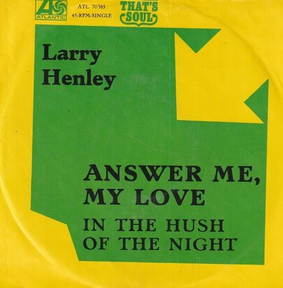 Larry Henley - Answer me my love + In the hush of the night (Vinylsingle)