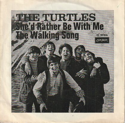 Turtles - She'd rather be with me + Walking song (Vinylsingle)