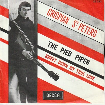 Crispian St. Peters - Pied Piper + Sweet dawn my true love (Vinylsingle)