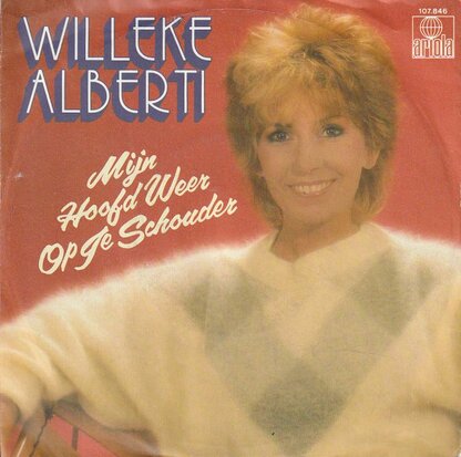 Willeke Alberti - Mijn hoofd weer op je schouder + Die wereld ken? (Vinylsingle)