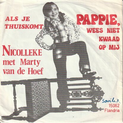 Nicolleke - Pappie, wees niet kwaad op mij + Als je thuiskomt (Vinylsingle)