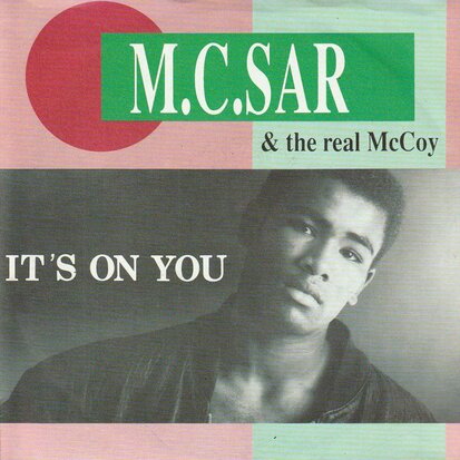 MC SAR & the Real Mccoy - It's on you + (quick house mix) (Vinylsingle)