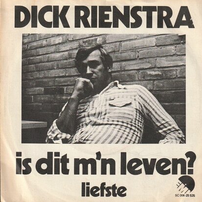 Dick Rienstra - Is dit m'n leven + Liefste (Vinylsingle)