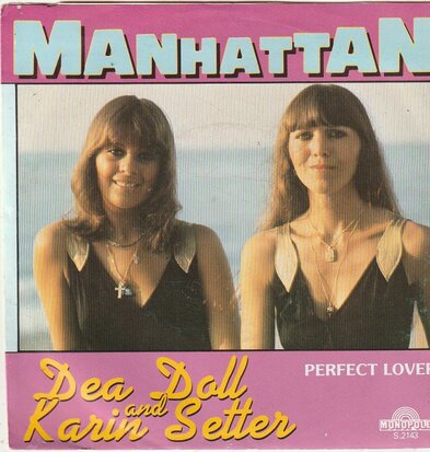 Dea Doll & Karin Setter - Manhattan + Perfect Lover (Vinylsingle)