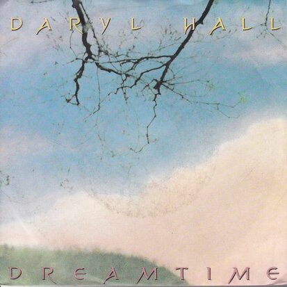 Daryl Hall - Dreamtime + Let it out (Vinylsingle)