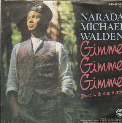 Narada Michael Walden - Gimme gimme gimme + Wear your love (Vinylsingle)