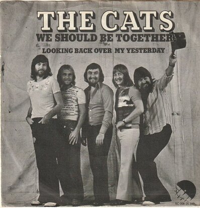 Cats - We should be together + Looking back over my yesterday (Vinylsingle)