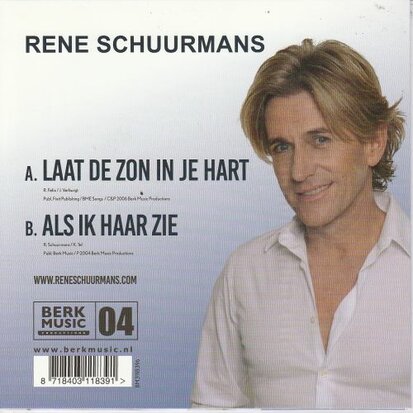 Rene Schuurmans - Laat De Zon In Je Hart + Als Ik Haar Zie (Vinylsingle)