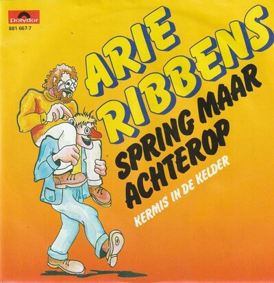 Arie Ribbens - Spring maar achterop + Kermis in de kelder (Vinylsingle)