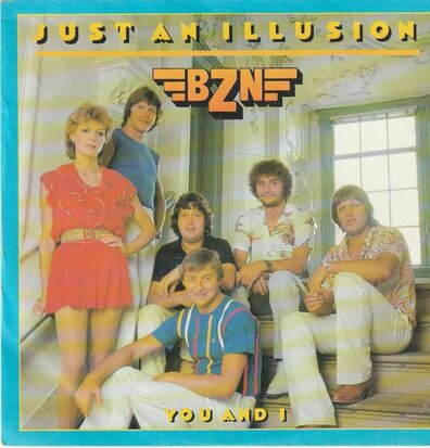 BZN - Just an Illusion + You and I (Vinylsingle)