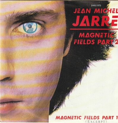 Jean Michel Jarre - Magnetic fields part 2 + Magnetic. Part 1 (Vinylsingle)