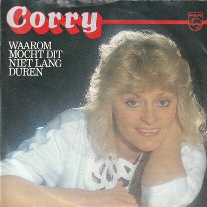 Corry Konings - Waarom mocht dit niet lang duren + Zonder liefde.. (Vinylsingle)