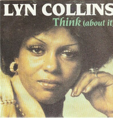 Lyn Collins - Think + Rock me again & again & again (Vinylsingle)