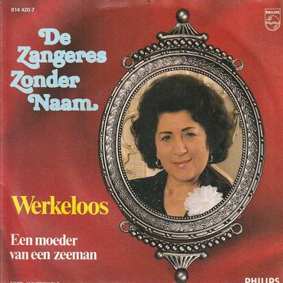 Zangeres Zonder Naam - Werkeloos + Een moeder van een zeeman (Vinylsingle)