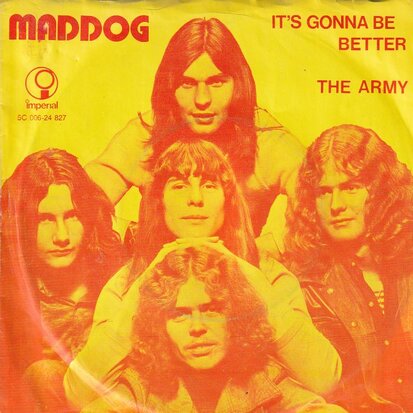 Maddog - It's gonna be better + The army (Vinylsingle)