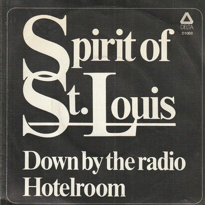 Spirit of St Louis - Down by the radio + Hotelroom (Vinylsingle)