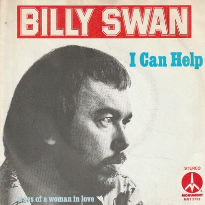 Billy Swan - I can help + Ways of a woman in love (Vinylsingle)