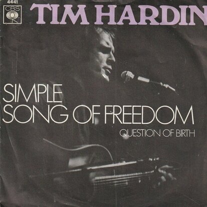 Tim Hardin - Simple song of freedom + Question of birth (Vinylsingle)