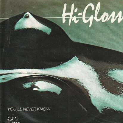 Hi-Gloss - You'll never know + I'm totally yours (Vinylsingle)