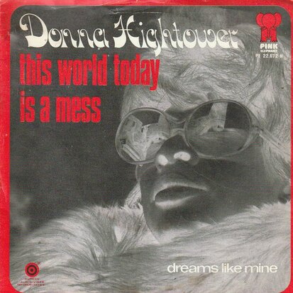 Donna Hightower - This world today is a mess + Dreams like mine (Vinylsingle)