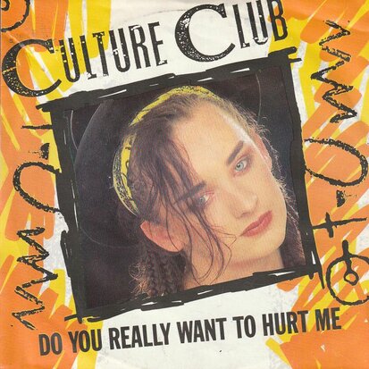 Culture Club - Do you really want to hurt me + (dub) (Vinylsingle)