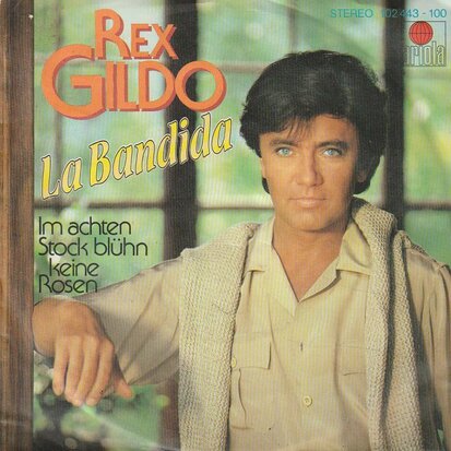 Rex Gildo - La Bandida + Im achten stock bluhn keine rosen (Vinylsingle)