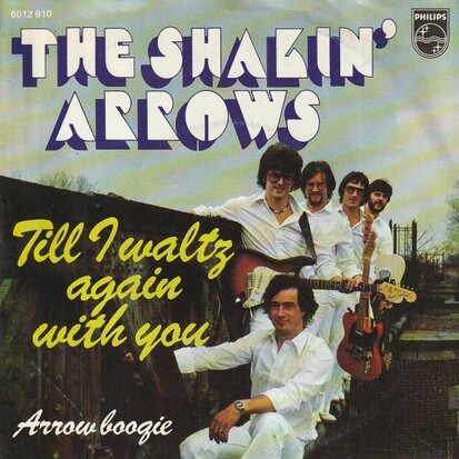 Shakin' Arrows - Till I waltz again with you + arrow boogie (Vinylsingle)