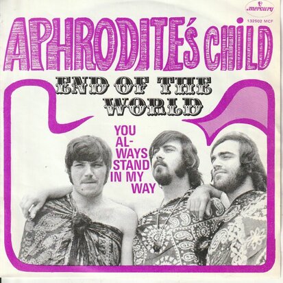 Aphrodite's Child - End of the world + You always stand in my way (Vinylsingle)