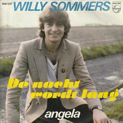 Willy Sommers - De nacht wordt lang + Angela (Vinylsingle)