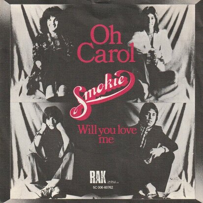 Smokie - Oh Carol + Will you love me (Vinylsingle)