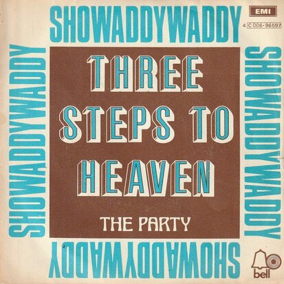 Showaddywaddy - Three steps to heaven + The Party (Vinylsingle)