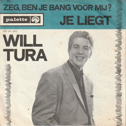 Will Tura - Zeg ben je bang voor mij + Je liegt (Vinylsingle)