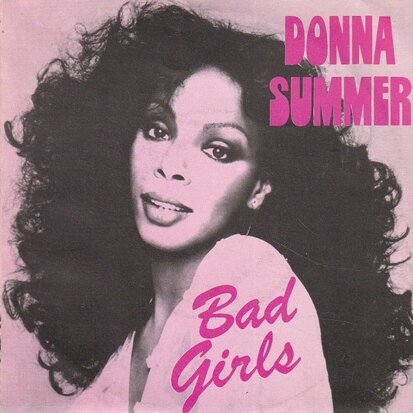 Donna Summer - Bad girls + On my honor (Vinylsingle)