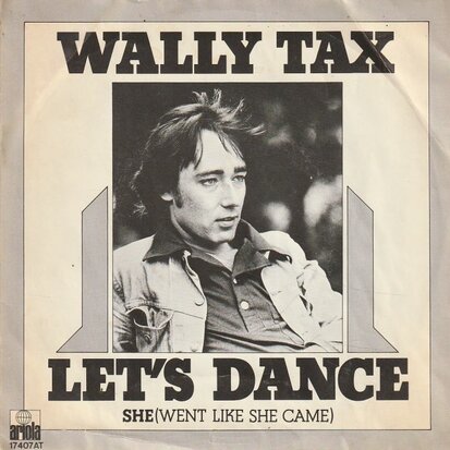 Wally Tax - Let's dance + She (Vinylsingle)