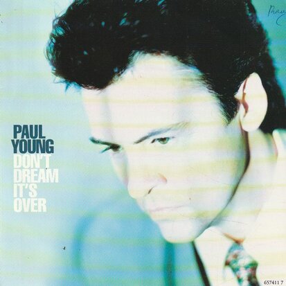 Paul Young - Don't dream it's over + I need somebody (Vinylsingle)