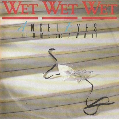 Wet Wet Wet - Angel eyes + We can love (Vinylsingle)