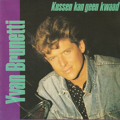 Yvan Brunetti - Kussen Kan Geen Kwaad + Nightlife (Vinylsingle)