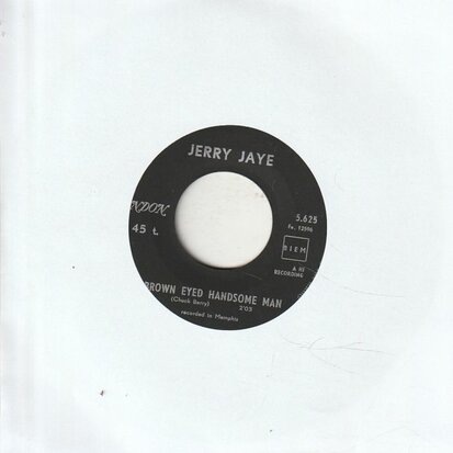 Jerry Jaye - In The Middle Of Nowhere + Brown Eyed Handsome Man (Vinylsingle)