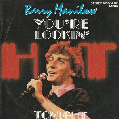 Barry Manilow - You're Lookin' Hot Tonight + Let's Get On With It (Vinylsingle)