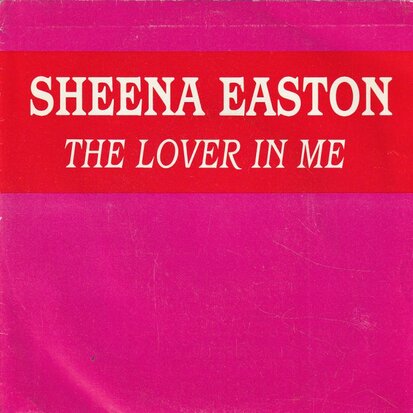 Sheena Easton - The lover in me + (instr.) (Vinylsingle)