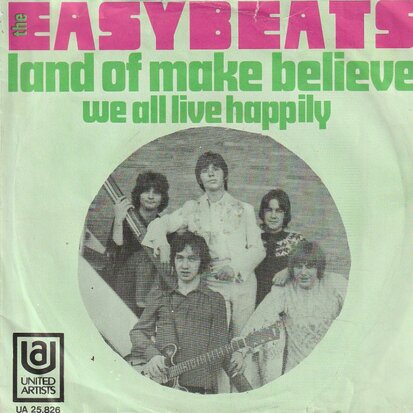 Easybeats - Land of make believe + We all live happily (Vinylsingle)