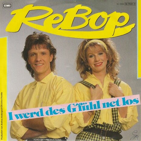 Rebop - I Werd Des G'fuhl Net Los + Dagegen Is Koa Kraut G'wachsen (Vinylsingle)