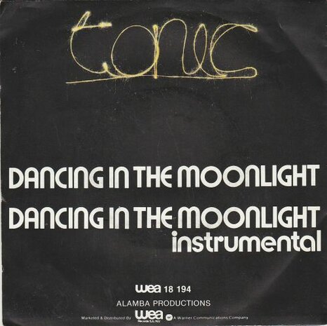 Tonic - Dancing In The Moonlight + (Instrumental) (Vinylsingle)