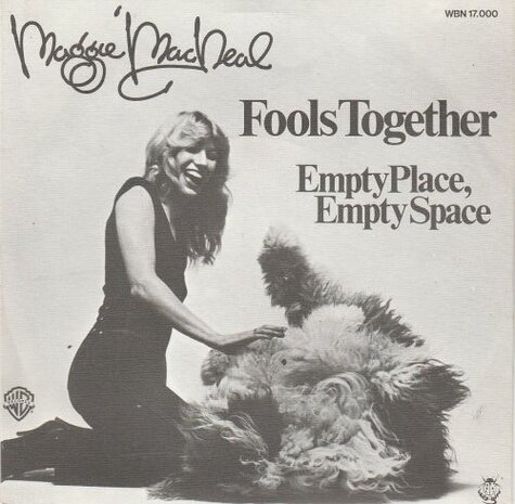 Maggie MacNeal - Fools together + Empty place. empty space (Vinylsingle)