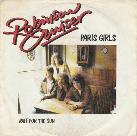 Robinson Cruiser - Paris Girls + Wait For The Sun (Vinylsingle)