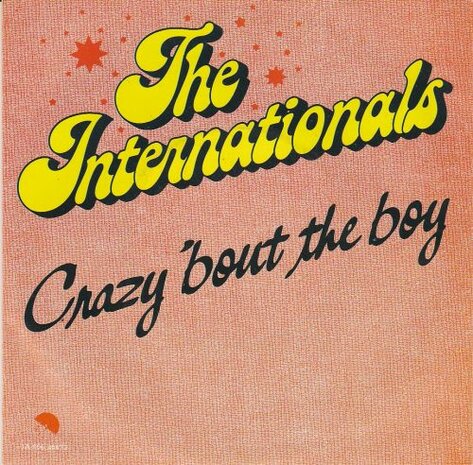 Internationals - Crazy 'Bout The Boy + Teenage Rebel (Vinylsingle)