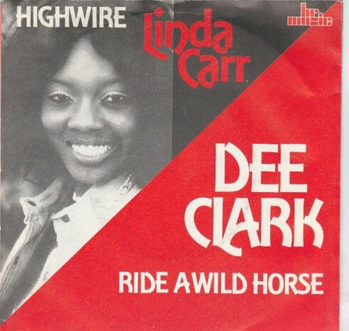 Linda Carr /Dee Clark - Highwire + Ride a wildhorse (Vinylsingle)