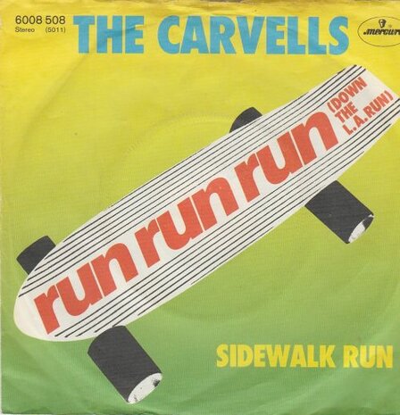 The Carvells - Run Run Run + Sidewalk Run (Vinylsingle)