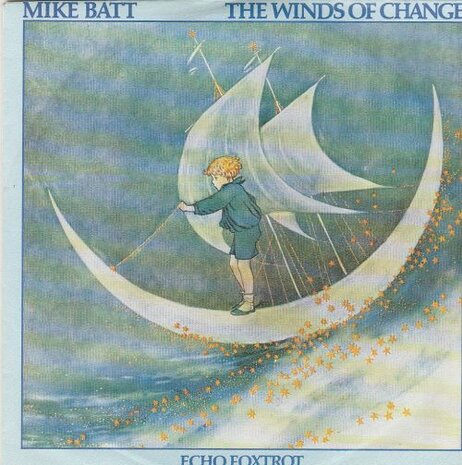 Mike Batt - The Winds Of Change + Echo Foxtrot (Vinylsingle)